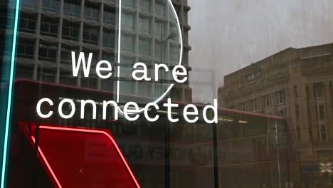 We-are-connected,-Oxford-Street,-London,-United-Kingdom