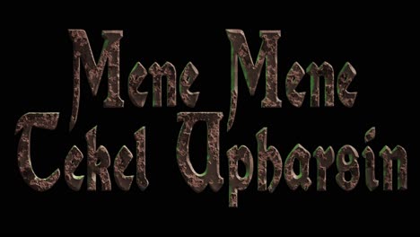 High-quality-dramatic-motion-graphic-of-the-biblical-wall-text-Mene-Mene-Tekel-Upharsin,-rapidly-eroding-and-rusting-and-decaying,-on-a-plain-black-background