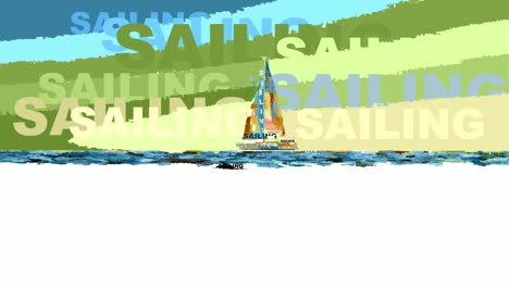 Sailing-text-on-digital-animation-of-sailboat-sailing