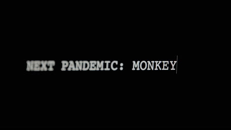 Escribiendo,-Central-próxima-Pandemia,-Covid-19-Reemplazado-Con-Viruela-Del-Mono