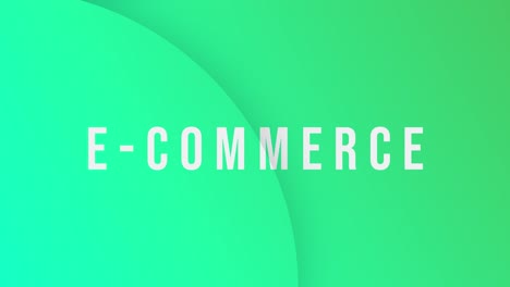 E-commerce-retail-animation-text-on-a-green-backdrop