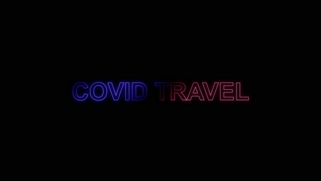 3D-Text-creates-COVID-TRAVEL-with-glow-color-random-effect-on-black-background