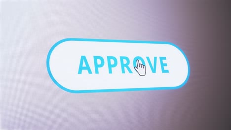 Approve-button-tag-pressed-on-computer-screen-by-cursor-pointer-mouse