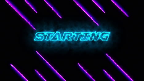 Starting-soon-electric-neon-text-intro